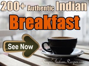 Collection of Indian Breakfast Recipes