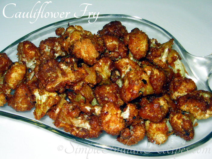 Cauliflower Fry Gobi Fry Simple Indian Recipes