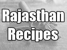 Rajasthan Recipes